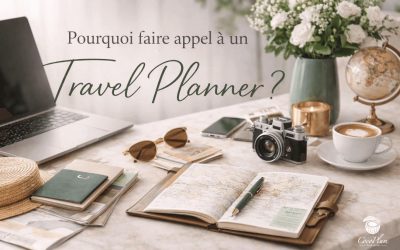 Pourquoi faire appel à un Travel planner ?