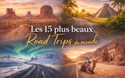 Les 15 plus beaux Road trips du Monde